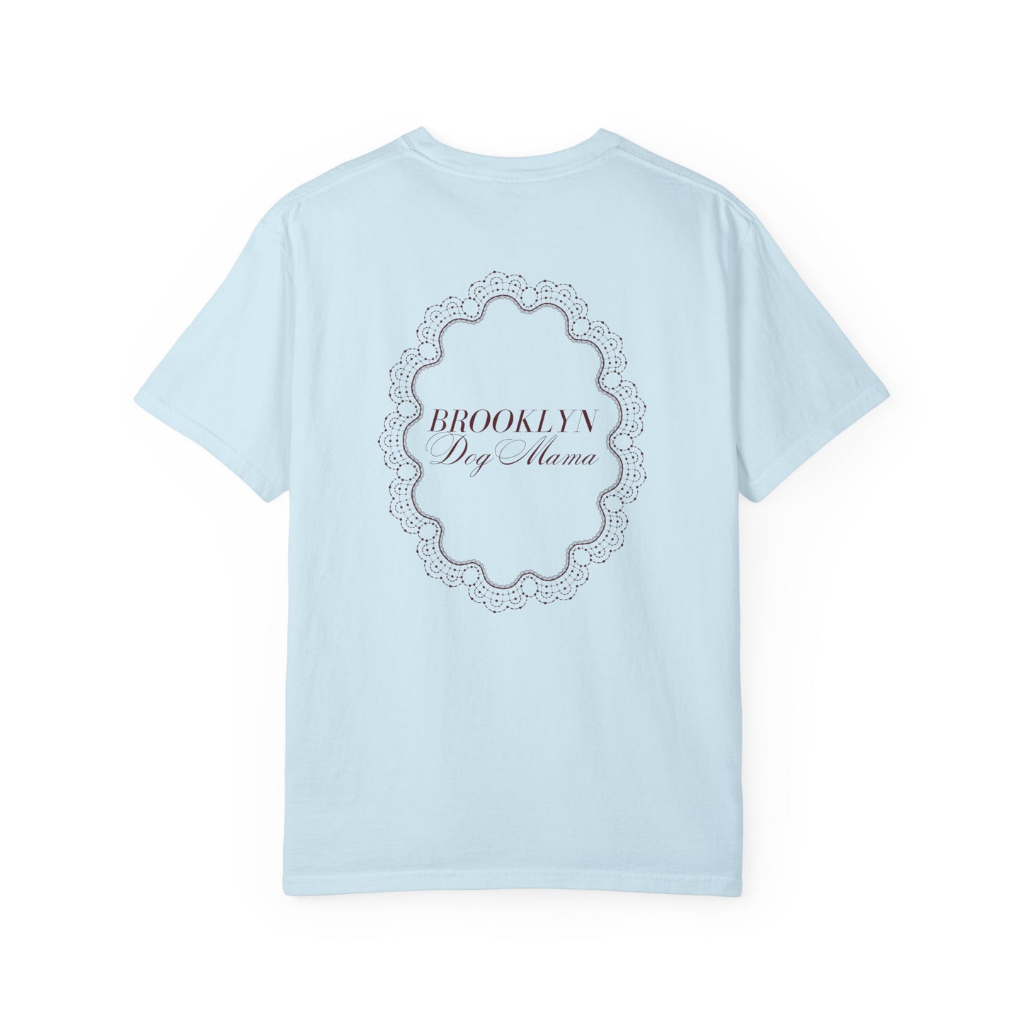 Laced Brooklyn Dog Mama T-Shirt - Mother's Day